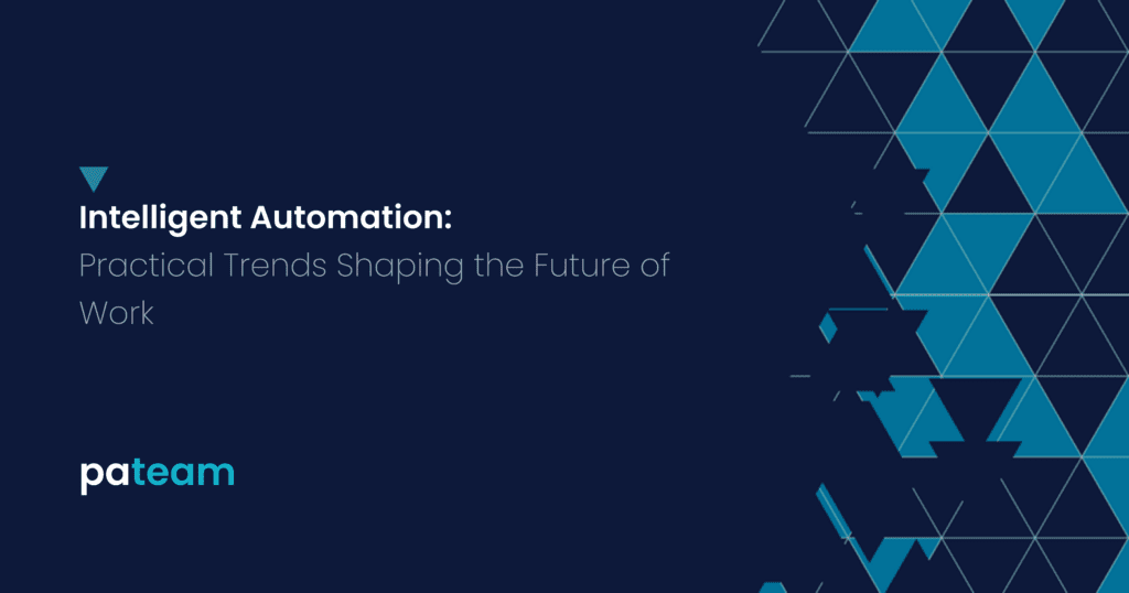 Intelligent Automation, Practical Trends Shaping the Future of Work