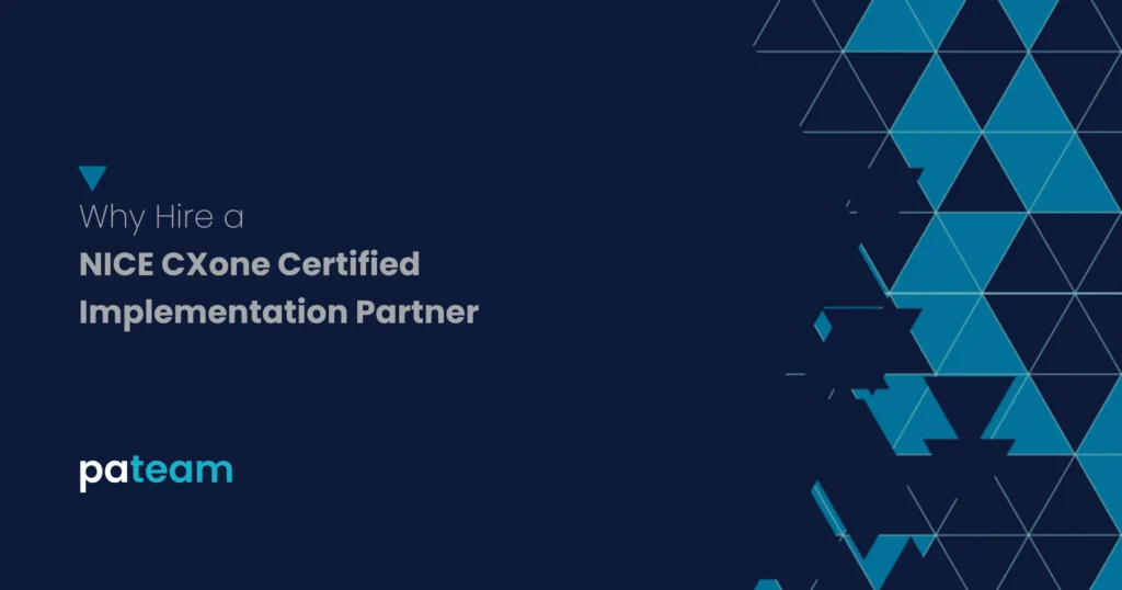 Why Hire A Nice Cxone Certified Implementation Partner